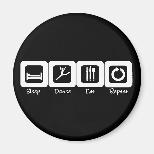 Slaap Dance Eat Herhaal Magneet (Voorkant)