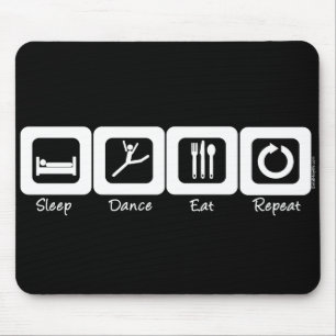 Slaap Dance Eat Herhaal Muismat