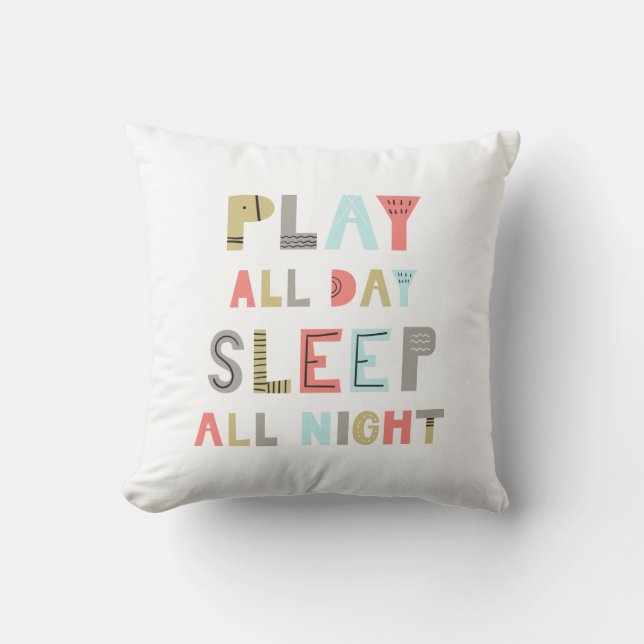 Slaap de hele dag Slaap de hele nacht Kussen (Voorkant)
