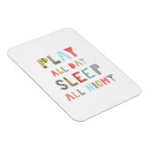 Slaap de hele dag Slaap de hele nacht Magneet (Rechterzijde)