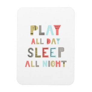 Slaap de hele dag Slaap de hele nacht Magneet