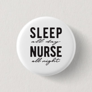 Slaap de hele dag zuster de hele nacht | Medisch Ronde Button 3,2 Cm