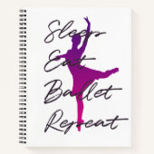 Slaap, eet, ballet, herhaal notitieboek (Voorkant)