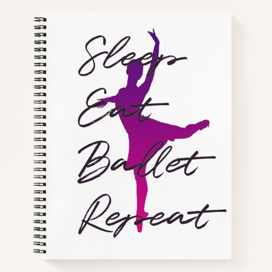 Slaap, eet, ballet, herhaal notitieboek (Voorkant)