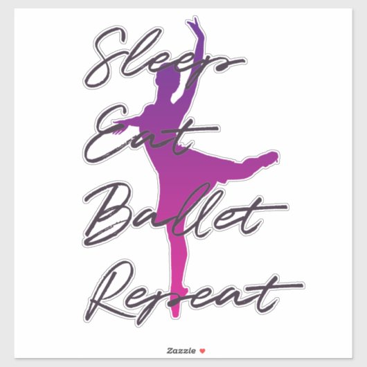 Slaap, eet, ballet, herhaal sticker (Vel)