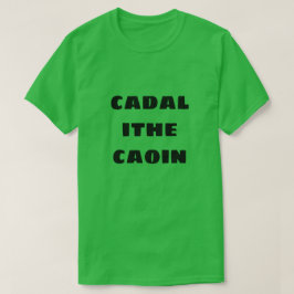 slaap eet huilen in Schots Gaelic cadal in de kroo T-shirt