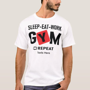Slaap Eet Werk Gym Herhaal typografie ontwerp T-shirt