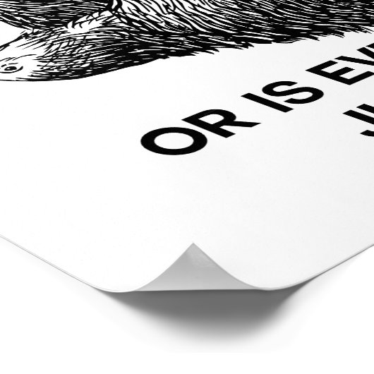 Slaap ik langzaam? Funny Gezegde Poster (Hoek)