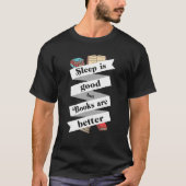 Slaap is goed, maar boeken zijn beter geschikt voo t-shirt (Voorkant)