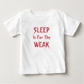 Slaap Is Voor De Zwakken T-Shirt (Voorkant)