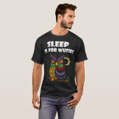 Slaap is voor Wusses Night Owl T shirt (Voorkant volledig)