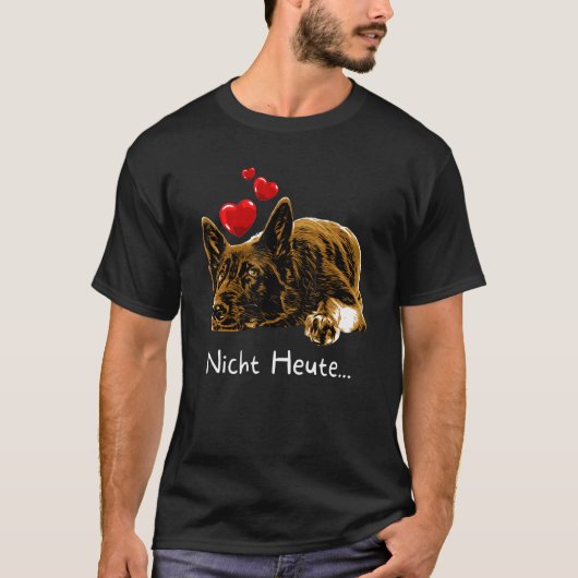 Slaap met Duitse Herderharten Niet Vandaag T-shirt (Voorkant)