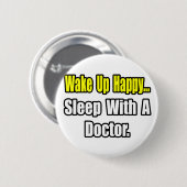 Slaap met een dokter ronde button 5,7 cm (Voorkant /achterkant)