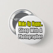 Slaap met een fotograaf ronde button 5,7 cm (Voorkant /achterkant)