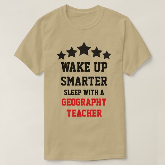 Slaap met een geografische leraar t-shirt (Design voorkant)