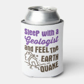 Slaap met een Geoloog en voel de Aarde Quake Blikjeskoeler (Blikje Voorkant)