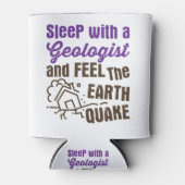 Slaap met een Geoloog en voel de Aarde Quake Blikjeskoeler (Voorkant)