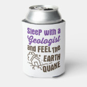 Slaap met een Geoloog en voel de Aarde Quake Blikjeskoeler (Blikje Achterkant)