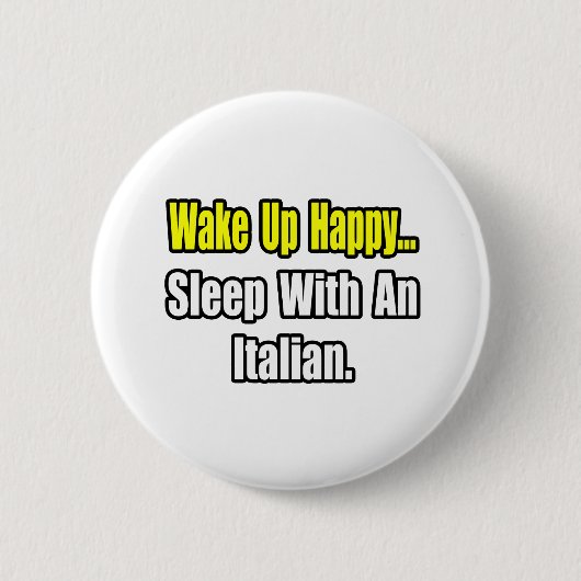 Slaap met een Italiaan Ronde Button 5,7 Cm (Voorkant)