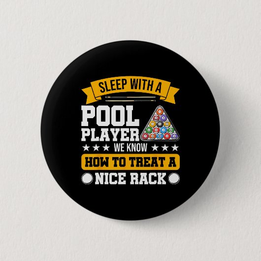 Slaap met een poolspeler - Funny Pool Player Billi Ronde Button 5,7 Cm (Voorkant)