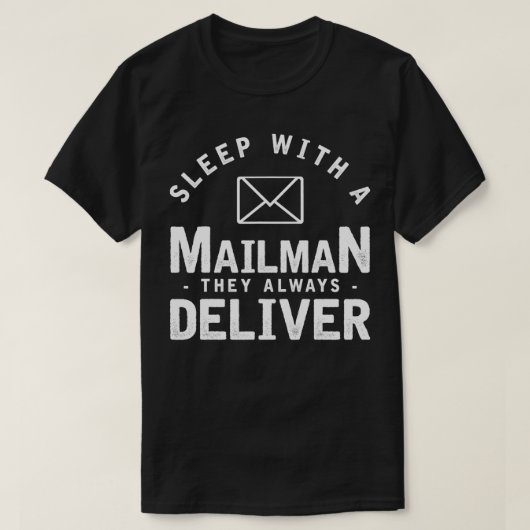 Slaap met een postbode postdienst kleding t-shirt (Design voorkant)