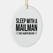 Slaap met een postbode. Ze leveren altijd. Keramisch Ornament (Rechts)