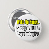 Slaap met een psycholoog ronde button 5,7 cm (Voorkant /achterkant)
