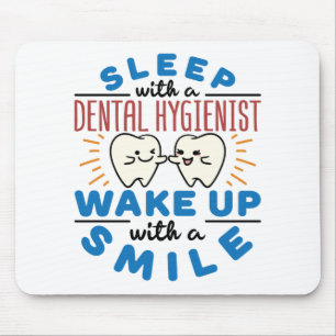 Slaap met een tandheelkundige Wake Up met een glim Muismat