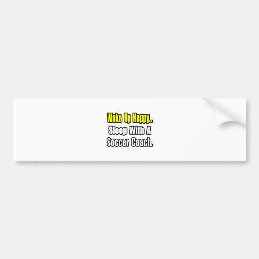 Slaap met een Voetbal coach Bumpersticker (Voorkant)
