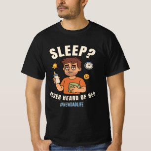 “Slaap? Nooit gehoord van haar eerste vaderdag T-shirt