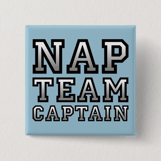 Slaap Team Kapitein Grappige Knop Speld Vierkante Button 5,1 Cm (Voorkant)