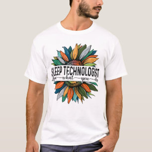 Slaap technologie houdt van wat je doet t-shirt