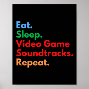 Slaap Video Game Soundtracks herhalen voor Gaming Poster