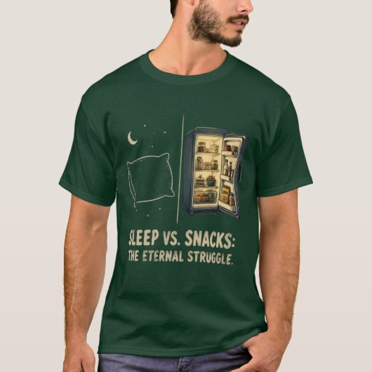 Slaap Vs Snacks De Eeuwige Strijd T-Shirt (Voorkant)