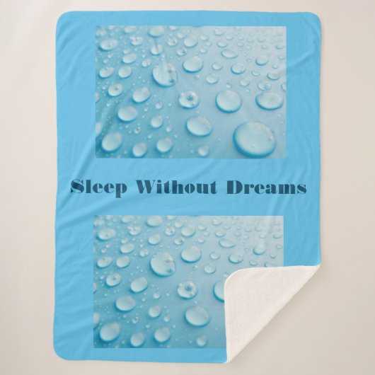 Slaap zonder dromen Aangepaste tekst Water druppel Sherpa Deken (Voorkant)
