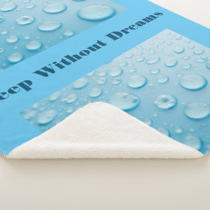 Slaap zonder Dromen Aangepaste Tekst Waterdruppels Sherpa Deken