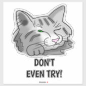 Slaapende kat probeer het niet eens! sticker (Vel)