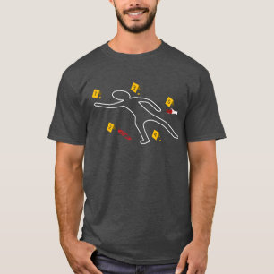 Slachtoffer Moord Misdaad Plaats Krijt Omlijningcr T-shirt