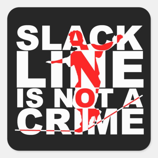 Slack Line Is Not A Crime Sticker (Voorkant)
