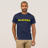 SLACKER T-SHIRT (Voorkant volledig)