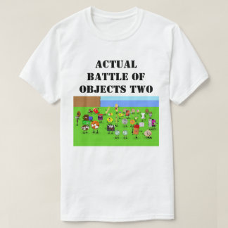 Slag om objecten T-shirt