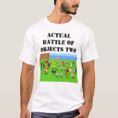 Slag om objecten T-shirt (Voorkant)
