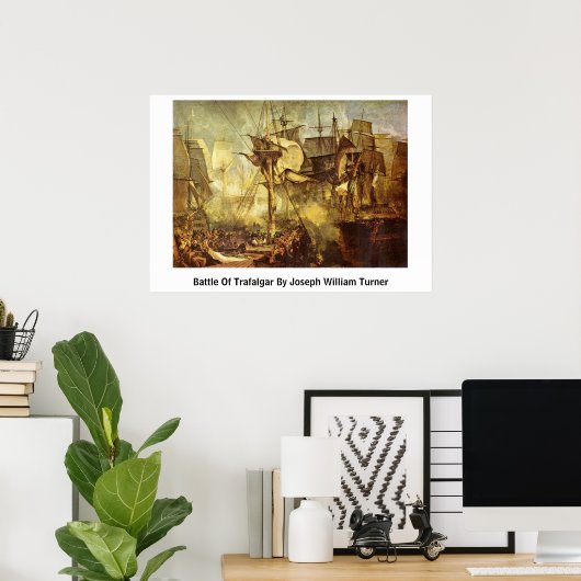 Slag om Trafalgar door Joseph William Turner Poster (Thuiskantoor)