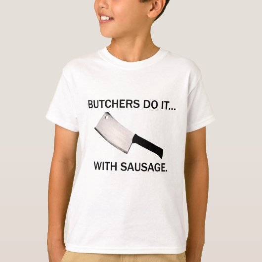 Slagers Doen Het... Met Worst. T-shirt (Voorkant)