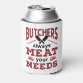 Slagers vlees altijd in je behoeften blikjeskoeler (Blikje Achterkant)