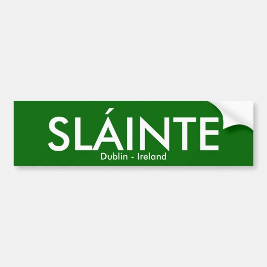 Slainte - Dublin Ierland Bumpersticker (Voorkant)