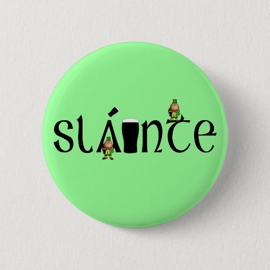 Slainte Gaelic Ronde Button 5,7 Cm (Voorkant)