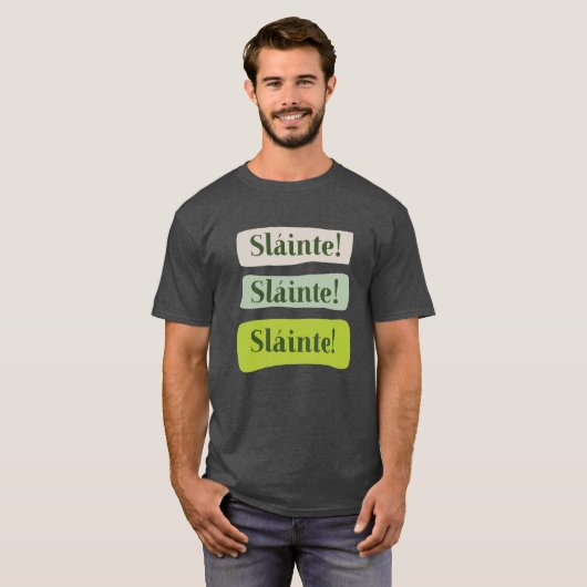 Slainte Irish Good Health St. Patrick's Day Green T-shirt (Voorkant volledig)