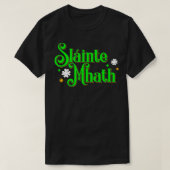 Slainte Mhath Schots Gaelic Goede gezondheid St pa T-shirt (Design voorkant)