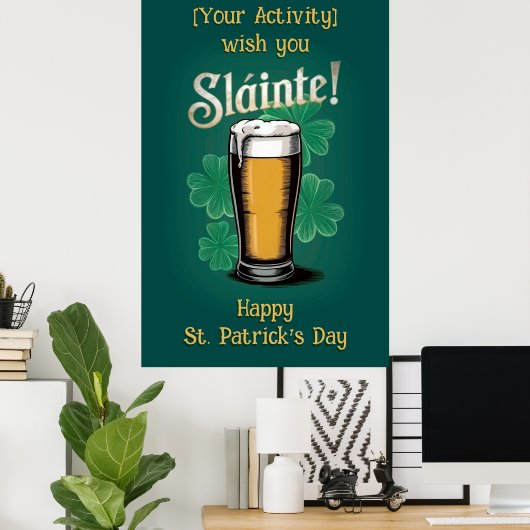 Slàinte! Saint Patrick's Day Pint van bier op groe Poster (Thuiskantoor)